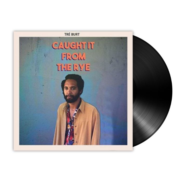 Tré Burt - Caught It From the Rye (LP) - Bob's Vinyl