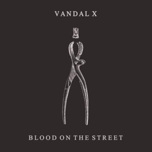 Vandal X - Blood On the Street (LP)