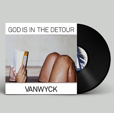 Vanwyck - God Is In The Detour (LP)