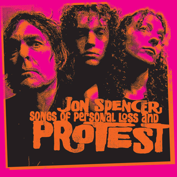 Jon Spencer - Songs of Personal Loss and Protest (LP)