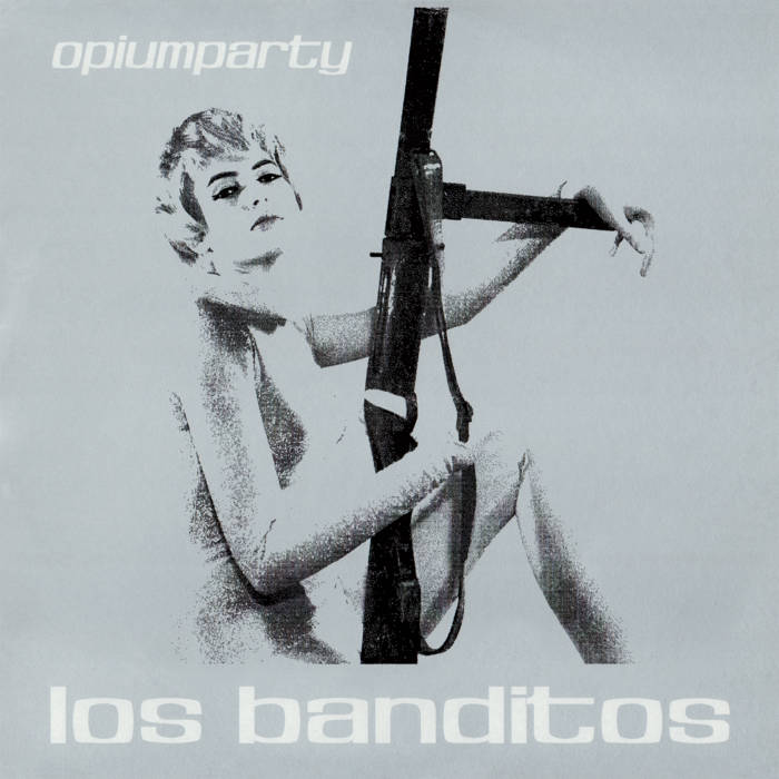 Los Banditos – Opiumparty (LP) (L50)