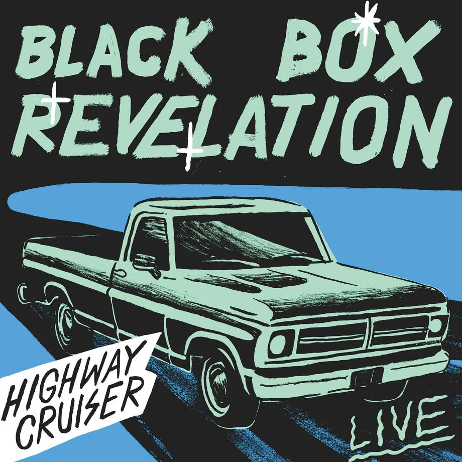 Black Box Revelation - Highway Cruiser (LP) - Bob's Vinyl