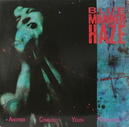 Blue Manner Haze – Another Confused Youth Production (LP) G10 - Bob's Vinyl