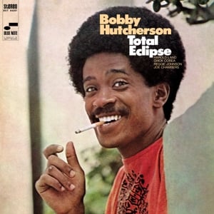 Bobby Hutcherson - Total Eclipse - Blue Note Tone Poet - (LP) - Bob's Vinyl