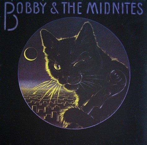 Bobby & The Midnites – Bobby & The Midnites (LP) M10 - Bob's Vinyl