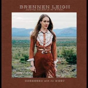 Brennen Leigh - Obsessed With the West (LP) - Bob's Vinyl