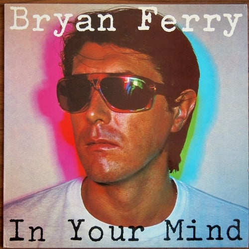 Bryan Ferry - In Your Mind (LP) M70 - Bob's Vinyl