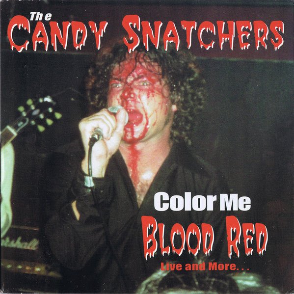 Candy Snatchers – Color Me Blood Red (Live And More...) (LP) J60 - Bob's Vinyl