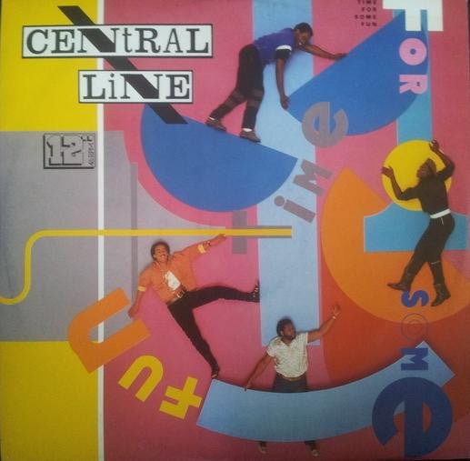 Central Line – Time For Some Fun (12" Single) T30 - Bob's Vinyl