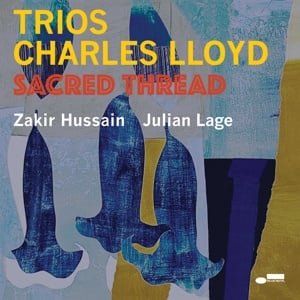 Charles Lloyd - Trios: Sacred Thread (LP) - Bob's Vinyl