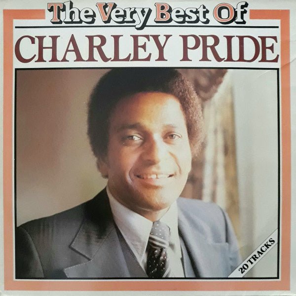 Charley Pride – The Very Best Of Charley Pride (LP) A50 - Bob's Vinyl