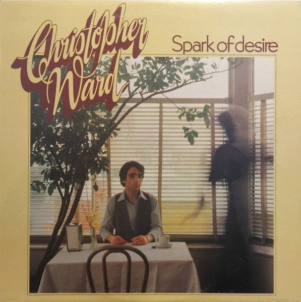 Christopher Ward – Spark Of Desire (LP) A60 - Bob's Vinyl