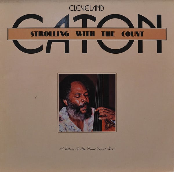 Cleveland Eaton – Strolling With The Count (LP) G60 - Bob's Vinyl