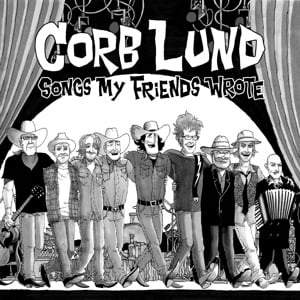 Corb Lund - Songs My Friends Wrote (LP) - Bob's Vinyl