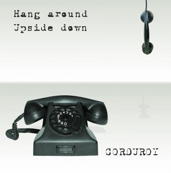Corduroy – Hang Around Upside Down (10") F30 - Bob's Vinyl