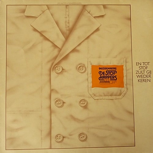 De Stofhappers – En Tot Stof Zult Gij Wederkeren (LP) K80 - Bob's Vinyl