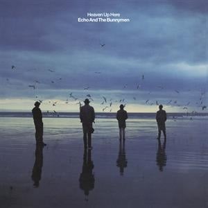 Echo & The Bunnymen - Heaven Up Here (LP) - Bob's Vinyl