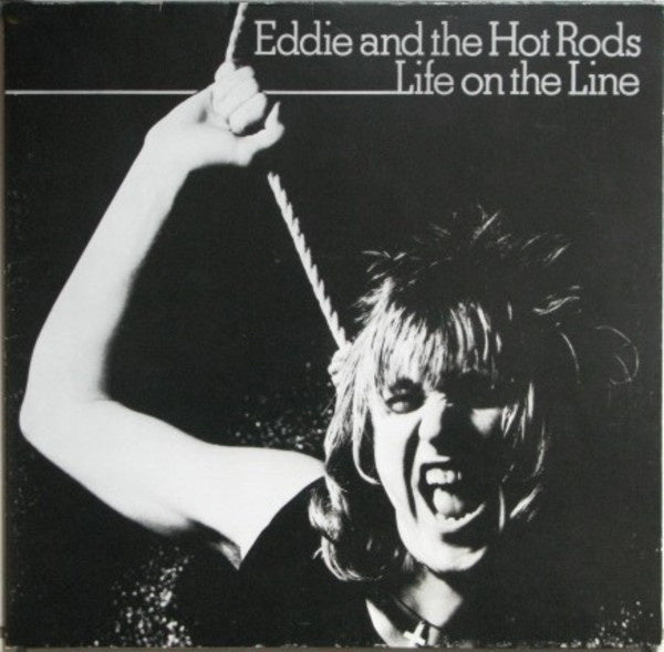 Eddie And The Hot Rods – Life On The Line (LP) C40 - Bob's Vinyl