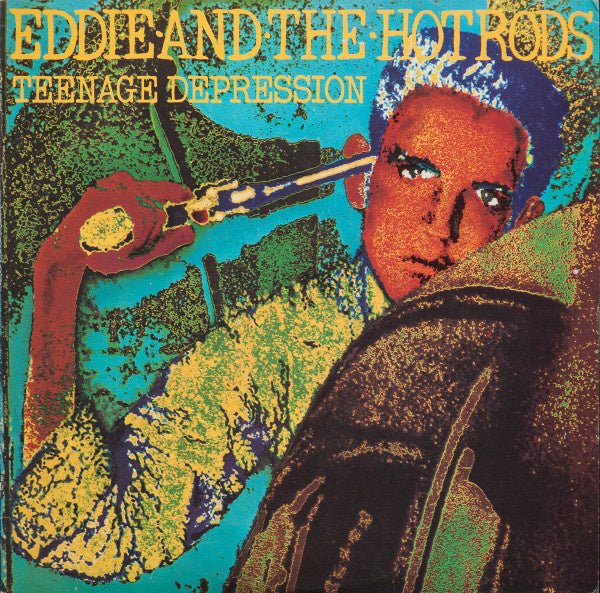 Eddie And The Hotrods – Teenage Depression (LP) L60 - Bob's Vinyl