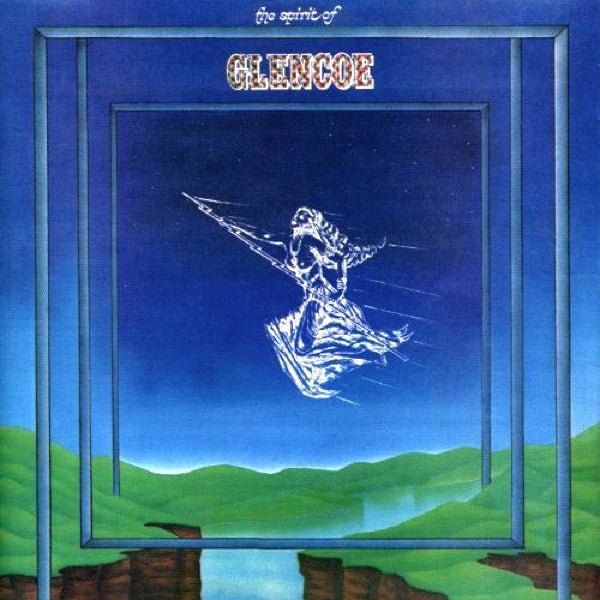 Glencoe – The Spirit Of Glencoe (LP) C50 - Bob's Vinyl