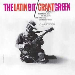 Grant Green - Latin Bit - Blue Note Tone Poets - (LP) - Bob's Vinyl