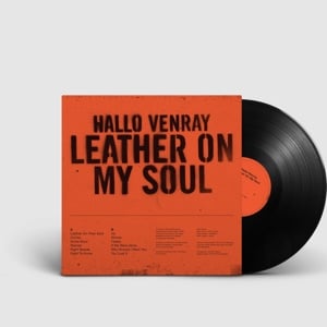 Hallo Venray - Leather On My Soul (LP) - Bob's Vinyl