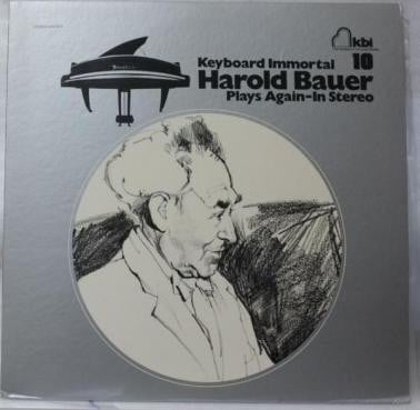 Harold Bauer – Keyboard Immortal Harold Bauer Plays Again - In Stereo (LP) E20 - Bob's Vinyl