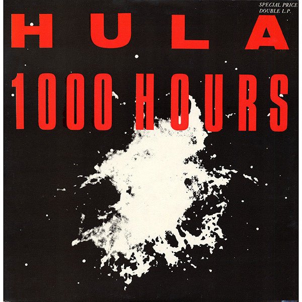 Hula – 1000 Hours (2LP) H50 - Bob's Vinyl