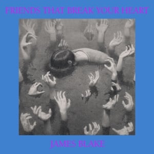 James Blake - Friends That Break Your Heart (LP) - Bob's Vinyl