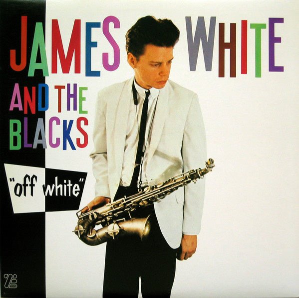 James White And The Blacks – Off White (LP) A60 - Bob's Vinyl