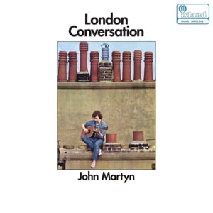 John Martyn – London Conversation - Bob's Vinyl