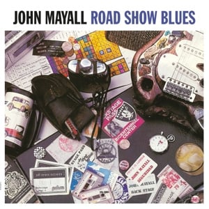 John Mayall - Road Show Blues (LP) - Bob's Vinyl