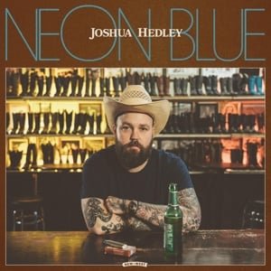 Joshua Hedley - Neon Blue (LP) - Bob's Vinyl