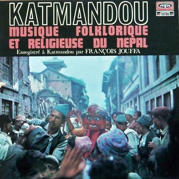 Katmandou Musique Folklorique Et Religieuse Du Népal (LP) E80 - Bob's Vinyl