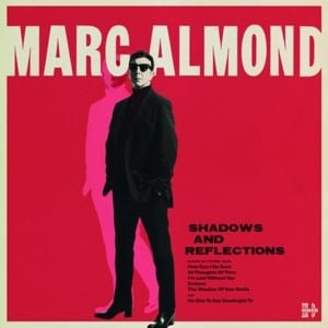 Marc Almond – Shadows & Reflections (LP) - Bob's Vinyl