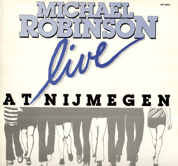 Michael Robinson – Live At Nijmegen (LP) L30 - Bob's Vinyl
