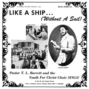 Pastor T.L. Barrett & the Youth For Christ Choir - Like a Ship (Wihtout a Sail) (LP) - Bob's Vinyl