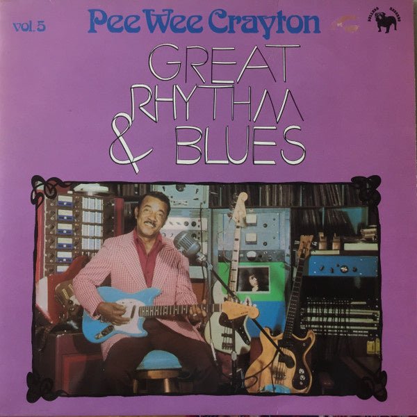 Pee Wee Crayton β Great Rhythm & Blues Vol. 5 (LP) C50 - Bob's Vinyl