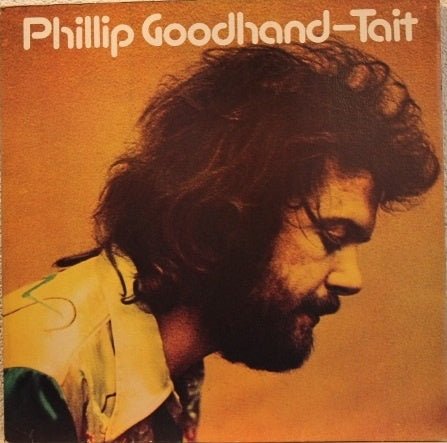 Phillip Goodhand - Tait - Phillip Goodhand - Tait (LP) B30 - Bob's Vinyl