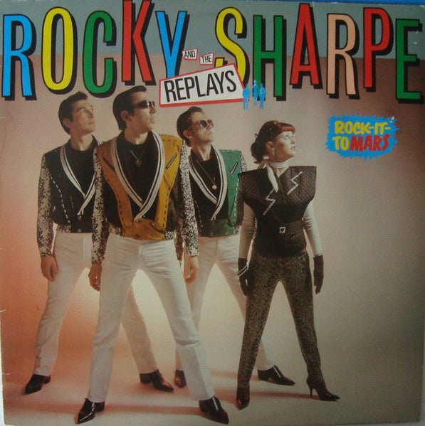 Rocky Sharpe & The Replays – Rock It To Mars (LP) K30 - Bob's Vinyl