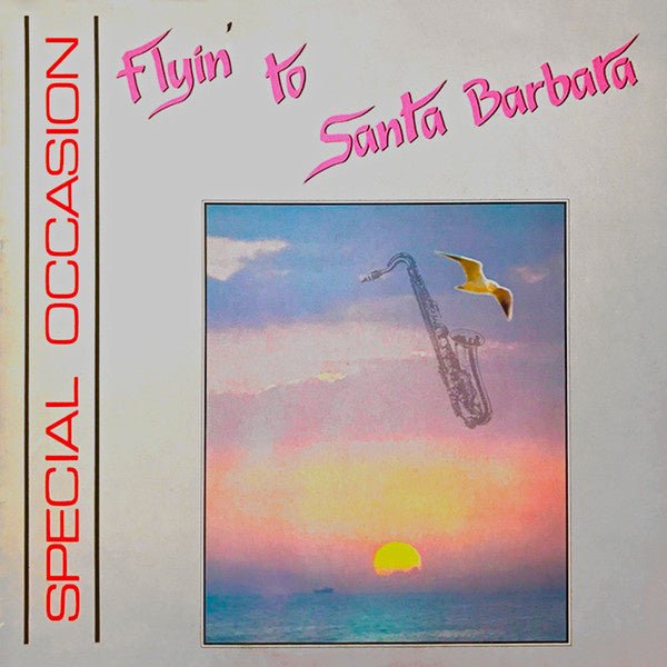 Special Occasion – Flyin' To Santa Barbara (12" Single) T40 - Bob's Vinyl