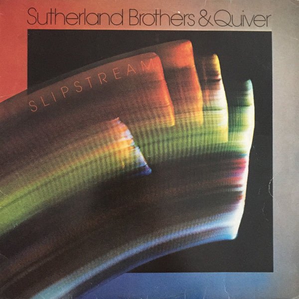 Sutherland Brothers & Quiver – Slipstream (LP) D30 - Bob's Vinyl