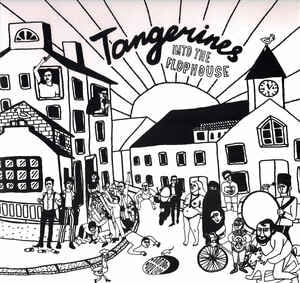 Tangerines – Into The Flophouse (LP) - Bob's Vinyl