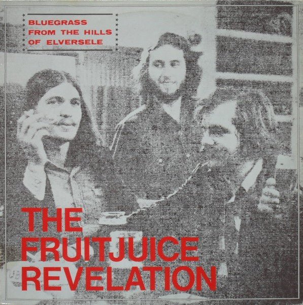 The Fruitjuice Revelation – From The Hills Of Elversele (LP) A20 - Bob's Vinyl