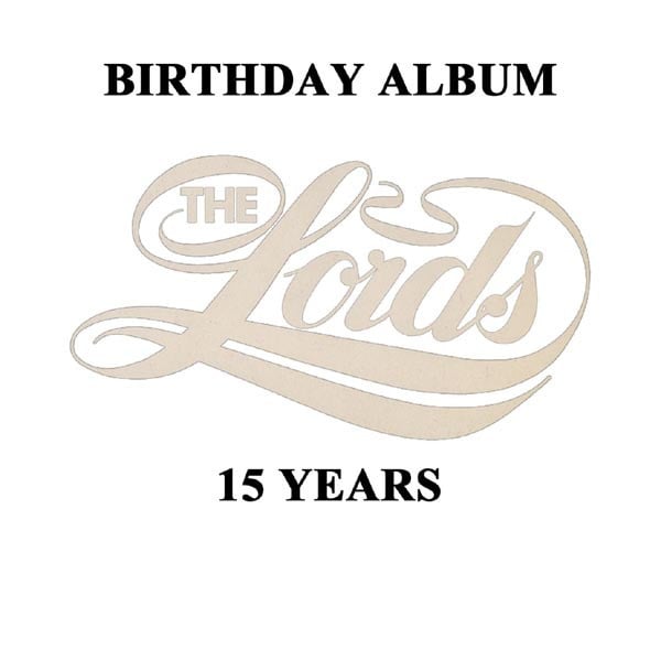 The Lords – Birthday Album 15 Years (LP) B20 - Bob's Vinyl