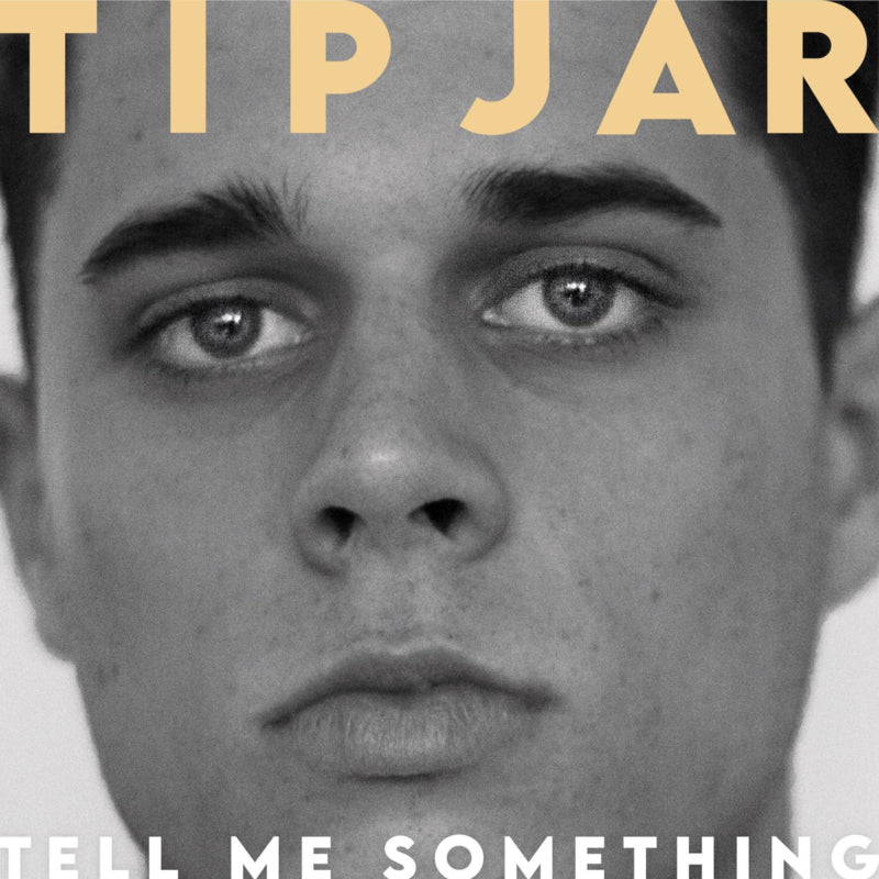 Tip Jar - Tell Me Something (7" Single) - Bob's Vinyl