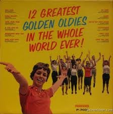 Various – 12 Greatest Golden Oldies In The Whole World Ever (LP) A70 - Bob's Vinyl