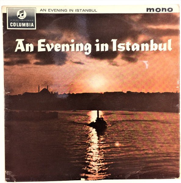 Various – An Evening In Istanbul / Istanbul 'Da Bir Gece (LP) K10 - Bob's Vinyl