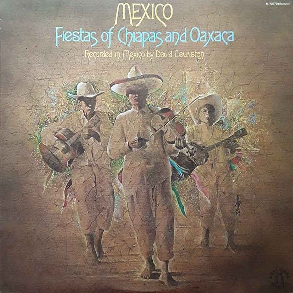 Various – Mexico (Fiestas Of Chiapas And Oaxaca) (LP) D20 - Bob's Vinyl