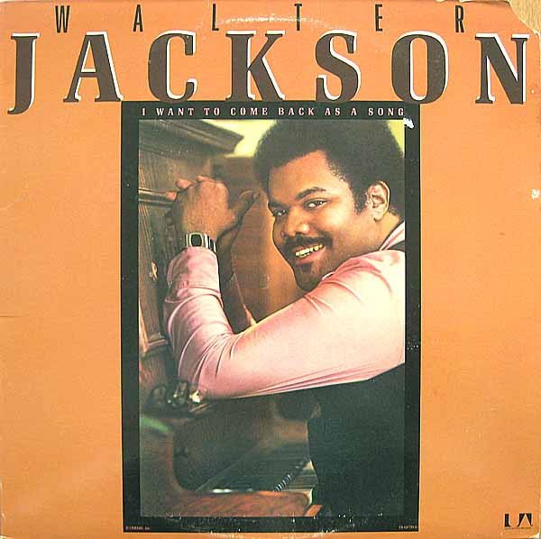 Walter Jackson – I Want To Come Back As A Song (LP) D30 - Bob's Vinyl